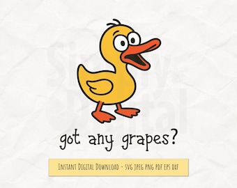 Got Any Grapes Duck SVG – Rolig tecknad djurcitat Digital nedladdning för sublimering, DTF-utskrift, klippfiler 300DPI