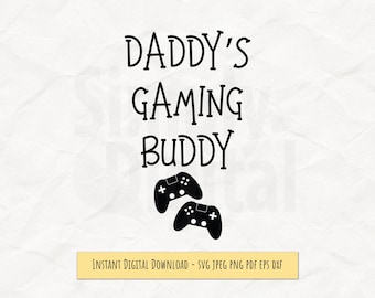 Daddy’s Gaming Buddy SVG – Cute Gamer Design for Kids Shirt or Mug – Digital Download for Sublimation, DTF & Cut File