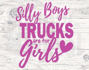 Camiones de chicos tontos para chicas (SVG), SVG divertido, archivo digital, descarga instantánea, sublimación, SVG, JPEG, PNG, PDF, EPS, DXF, archivo de corte SVG