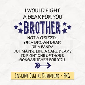Kämpfe gegen einen Bären für dich, Bruder PNG - Lustiges Zitat Digitaler Download für Sublimation, DTF-Druck, hochauflösendes 300DPI-Design