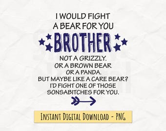 Vecht tegen een beer voor je broer, png-bestand – grappig citaat digitale download voor sublimatie, dtf-printen, ontwerp met hoge resolutie 300 dpi