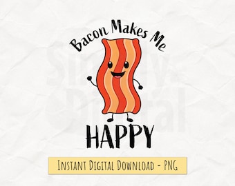 El tocino me hace feliz PNG, diseño de desayuno divertido, descarga digital de 300 DPI para sublimación e impresión DTF