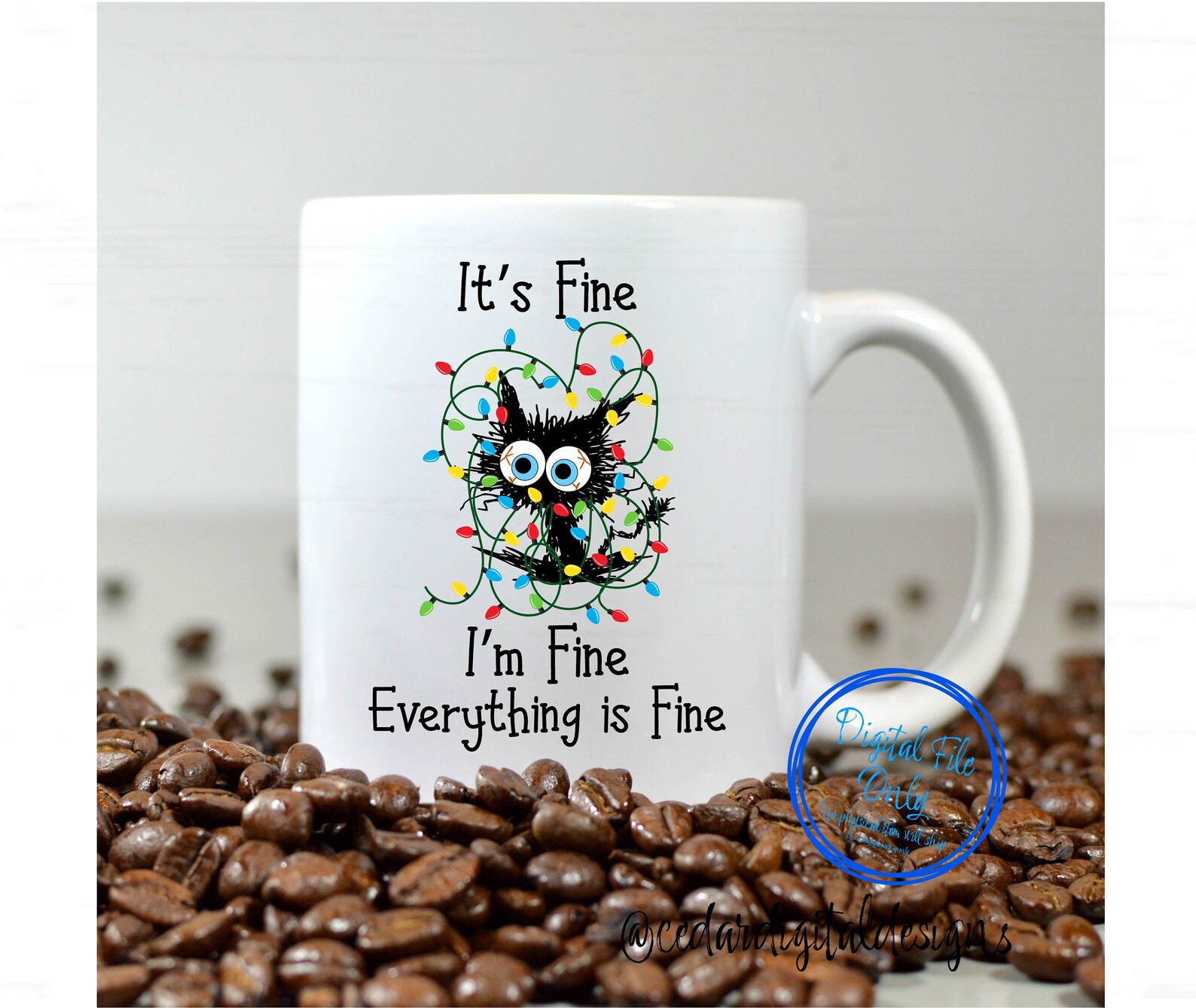 Its Fine I'm Fine Everything is fine Dog Joke tazza colorata tazza regalo compleanno lavoro ufficio Natale tè caffè nero