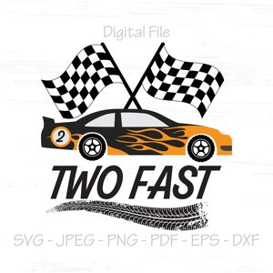 Two Fast svg, Second, 2nd, Birthday, Digital File, Instant Download, Sublimation, svg, jpeg, png, pdf, eps, dxf, Cut File SVG