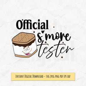 Official S'more Tester svg, Camping svg, Digital File, Instant Download, Sublimation, Silhouette, Cricut, Plotter, svg, jpeg, png, pdf, eps