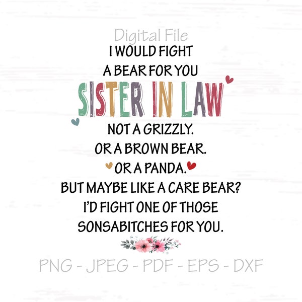 Sister in law svg, Fight a Bear svg, Sonsabitches svg, Digital File, Instant Download, Sublimation, svg, jpeg, png, pdf,eps,dxf,Cut File SVG