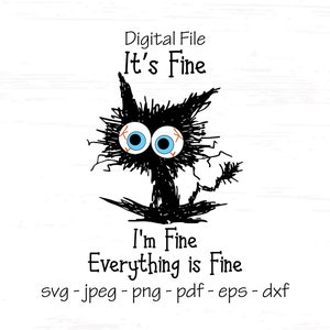 Det är bra, jag är bra, allt är bra, svg, digital fil, direktnedladdning, sublimering, svg, jpeg, png, pdf, eps, dxf, klippfil SVG