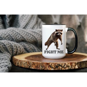 Funny Raccoon Coffee Mug – Fight Me Design – Gift for Animal Lovers and Wildlife Fans
