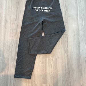 Stop Looking Comfy Sweatpants