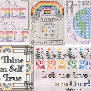 May include: A set of six cross-stitch patterns featuring rainbow colours and messages about love, acceptance, and self-expression. The patterns include "The Only Choice I Made Was to Be Myself", "To Thine Own Self Be True", "Sounds Gay, I'm Inl Homosexuali-TEA", "Friends Make the World Go Round", "Beloved" with rainbow hearts, and "Let Us Love One Another! 1 John 4:7".