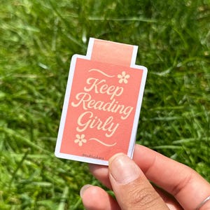 Keep reading girly, Magnetic Bookmark