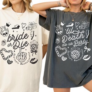 Til Death Do Us Party Bride or Die Bachlorette Shirts Ride Or Die Gothic Bachelorette Shirts Gothic Bride Shirt Comfort Colors Gothic Bride