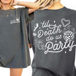 Til Death Do Us Party Bride or Die Bachlorette Shirts Ride Or Die Gothic Bachelorette Shirts Gothic Bride Shirt Comfort Colors Gothic Bride