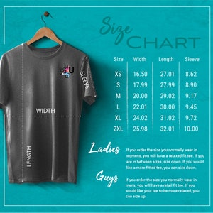 May include: A size chart for a t-shirt with measurements in inches for width, length, and sleeve length. The chart includes sizes XS, S, M, L, XL, and 2XL. The chart also includes information about sizing for ladies and guys.
