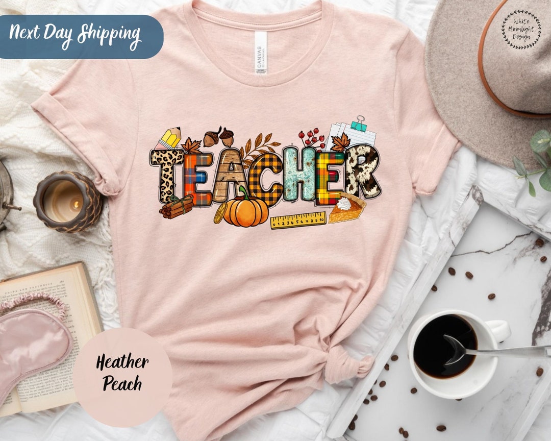Fall Teacher Shirts, Teacher Thanksgiving Shirt, Fall School Shirt