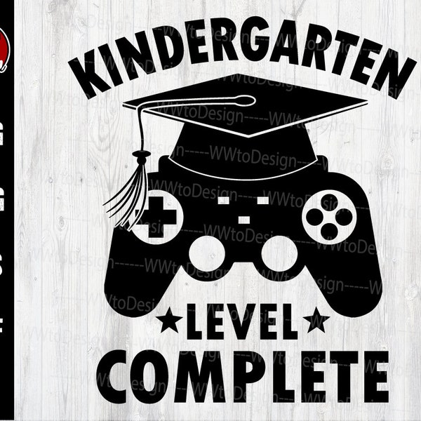 Kindergarten Level Complete Svg, Graduation Video Game Svg, Gamer Graduate Svg, Video Game Svg, Last Day of School Svg