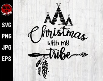 Christmas With My Tribe Svg, Family Christmas Svg, Christmas Tent Svg, Christmas Tribe Svg, Love My Tribe Svg, Christmas Saying Svg