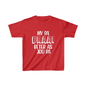 My Pa Braai Beter Kids Heavy Cotton Tee