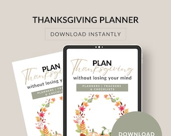 Thanksgiving Planner. Plan for the holiday without losing your mind. Download instantly, print and start organizing your favorite holiday!