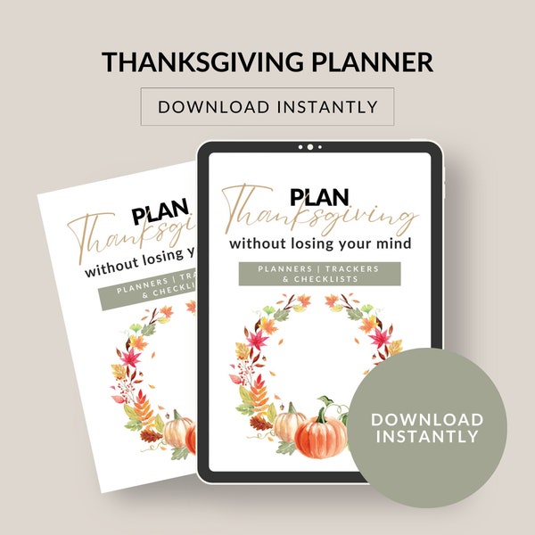 Thanksgiving Planner. Plan for the holiday without losing your mind. Download instantly, print and start organizing your favorite holiday!