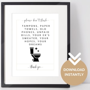Pode incluir: Impressão artística emoldurada para casa de banho com o texto "please don't flush" e uma lista de itens para não dar descarga, incluindo tampões e telefones antigos. Um gráfico de sanita preta está abaixo da lista.