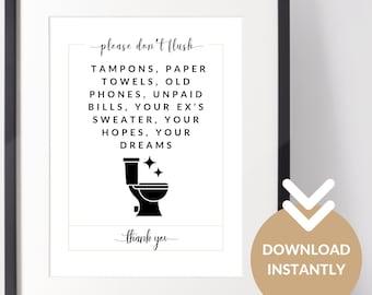 Please Do Not Flush Sign. Bathroom Sign, Toilet, Lavatory, Washroom, Air BNB sign, Download, print and pop in a frame available immediately.