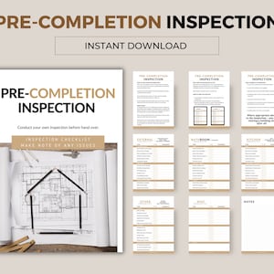 May include: A digital download titled "PRE-COMPLETION INSPECTION" with the text "INSTANT DOWNLOAD." The image includes a checklist, architectural plans, and the text "INSPECTION CHECKLIST MAKE NOTE OF ANY ISSUES."