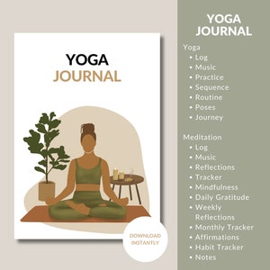 May include: A digital printable yoga journal with a brown background and a woman in a green yoga outfit meditating. The text "YOGA JOURNAL" is at the top of the page. The journal includes sections for yoga, meditation, and reflections.