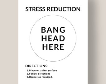 Stress Reduction Sign Printable | Bang Head Here Funny Office Wall Art PDF