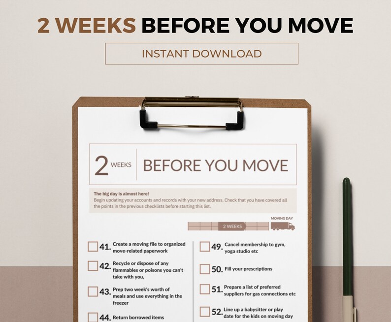 May include: A checklist on a clipboard with the title "2 Weeks Before You Move". The checklist includes tasks such as creating a moving file, recycling or disposing of flammables, prepping two weeks worth of meals, and returning borrowed items.