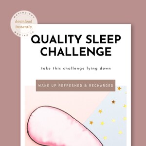 Quality Sleep Challenge: stel je persoonlijke slaapdoelen in en houd je resultaten bij: slaaplogboek, slaapplanner en slaaplogboek. Directe download pdf.
