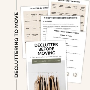 May include: A set of printed decluttering guides and checklists for moving, featuring the text Decluttering to Move, Declutter Before Moving, Toss, Donate, Sell, Store, and a grid labeled Declutter by Category with various household items listed.