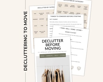 May include: A set of printed decluttering guides and checklists for moving, featuring the text Decluttering to Move, Declutter Before Moving, Toss, Donate, Sell, Store, and a grid labeled Declutter by Category with various household items listed.
