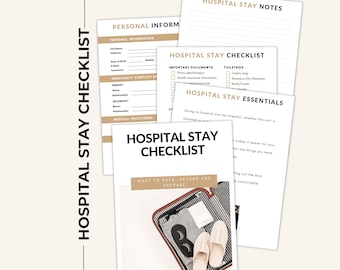 May include: A set of printable hospital stay checklist documents with black text on white paper, featuring tan accent bars. The pages include sections for personal information, emergency contacts, medical practitioners, notes, and packing essentials.