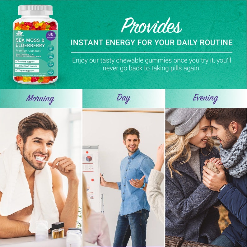 May include: A bottle of Sea Moss & Elderberry gummies with a green label and a blue and purple background. The label says "Provides Instant Energy for Your Daily Routine". The bottle is surrounded by three images of people in different settings: a man brushing his teeth in the morning, a man giving a presentation during the day, and a couple holding hands in the evening.