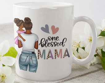 One blessed Mama Mug, Black Mama Mug, Mothers Day Gift Idea, Mothers Day Gift from Daughter, Mother's Day Gift for Mom, Mom  Mug, Mama Gift