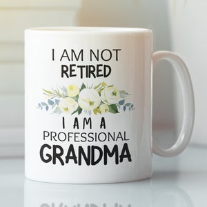 Grandma Mug, Funny Grandma Mug, Nana Ceramic Mug, Grandma Gift, Birthday Gift for Grandmom, Nana Coffee Mug