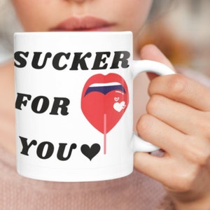 Sucker For You Mug, Valentines Day Mug, Valentines Day Gift, Valentines Day Cup, Lover Mug