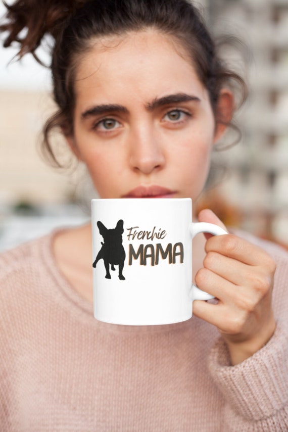 Frenchie Mama Mug