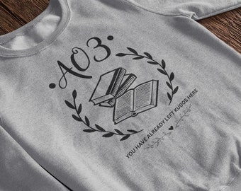 AO3 Reading Sweatshirt. Fanfiction Fans. Fanfiction Readers. Bookish Sweatshirt. Kudos AO3.