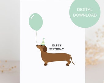 Printable sausage dog birthday card, happy birthday dachshund greeting card digital download, print at home