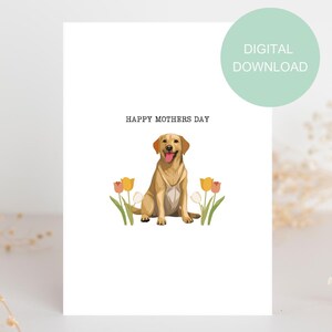 Tarjeta imprimible para el Día de la Madre con un Labrador Retriever, tarjeta de felicitación digital para el Día de la Madre con un Labrador Retriever, para imprimir en casa.