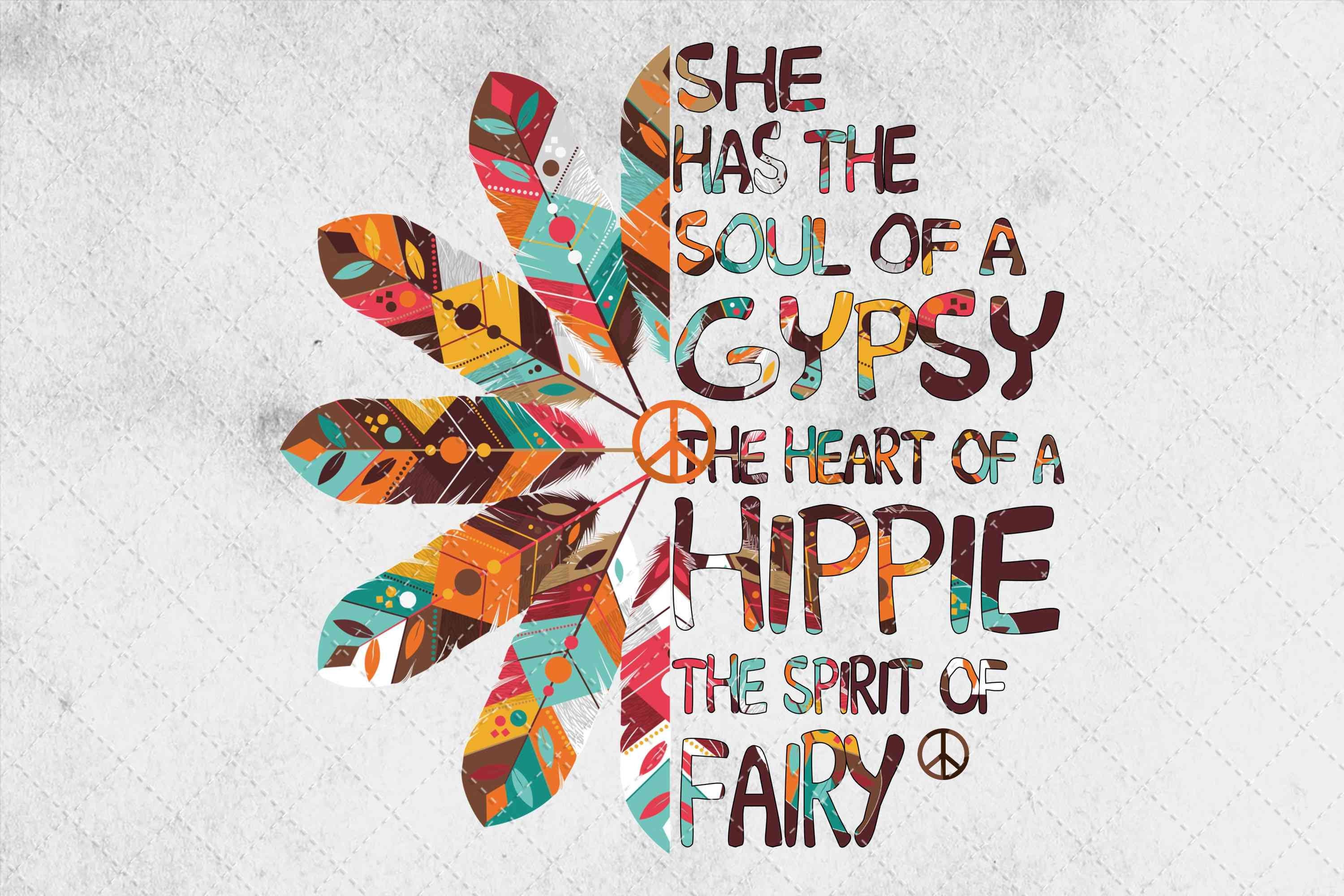 She Has The Soul Of A Gypsy The Heart Of A Hippie The Spirit Etsy