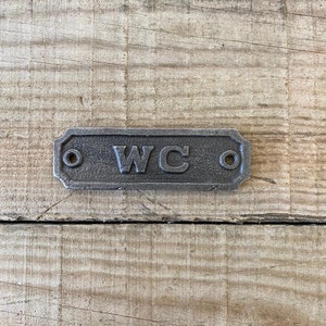 Cast Iron WC door wall plaque sign- Perfect for a Hotel sign, Bed and Breakfast sign, Restaurant sign, Cafe sign