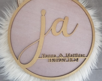 Wooden sign, wedding Yes with individual name + date 3D optics