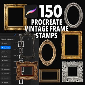 May include: A collection of ornate vintage frame stamps for Procreate. The image features various frame designs in gold, silver, and black, with rectangular and oval shapes. Text reads "150 Procreate Vintage Frame Stamps."