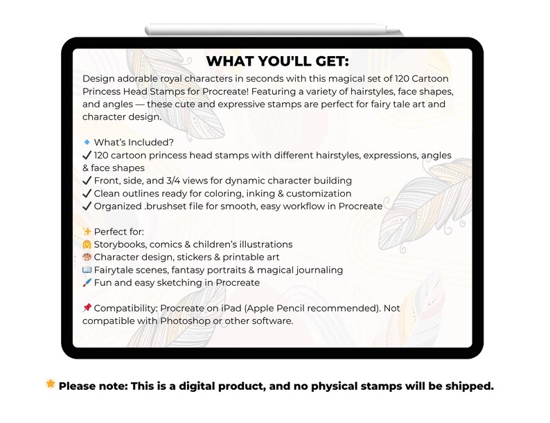 May include: A tablet screen displaying a digital product: "WHAT YOU'LL GET: 120 Cartoon Princess Head Stamps for Procreate!" Includes stamps for hairstyles, face shapes, and angles. Ideal for storybooks, comics, and character design. Compatible with Procreate on iPad.