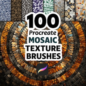 May include: An image showcasing a collection of 100 Procreate mosaic texture brushes. The image features a variety of mosaic patterns in the background, with the text "100 Procreate MOSAIC TEXTURE BRUSHES" in bold white and teal letters. The Procreate logo is also visible.
