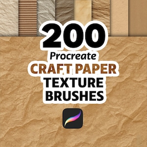 May include: An image displaying craft paper textures with the text "200 Procreate Craft Paper Texture Brushes". The text is in bold, white and brown lettering. A Procreate app icon is in the bottom corner. The background is a textured brown paper.