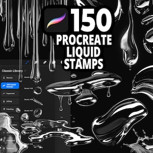 Peut inclure: Produit d'art numérique avec des tampons liquides Procreate. L'image présente diverses formes et gouttes de liquide brillantes et réfléchissantes sur fond noir. Le texte indique "150 PROCREATE LIQUID STAMPS" et inclut le logo de l'application Procreate. Un outil d'art numérique.